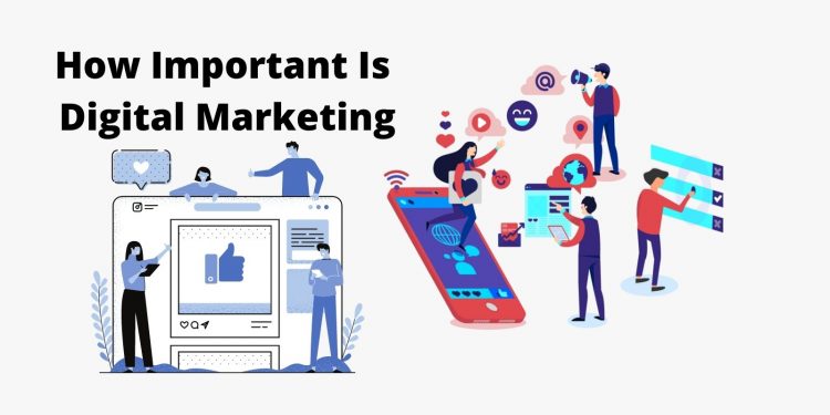 How Important Is Digital Marketing