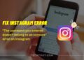 username doesn't belong error on instagram fixed