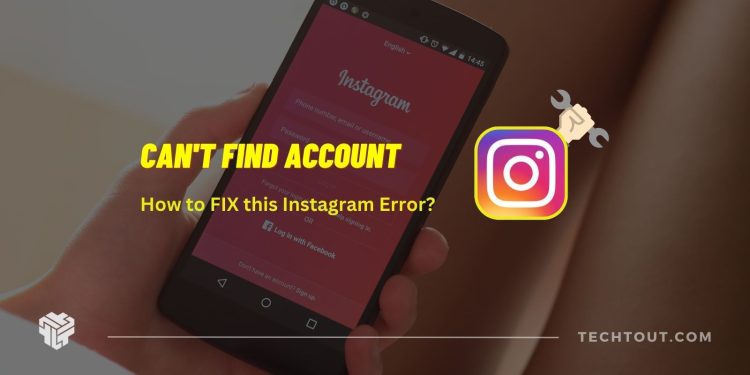 Can't find accounte error in Instagram