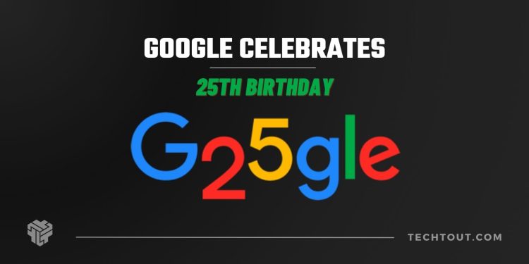 What is 25 in Google today?