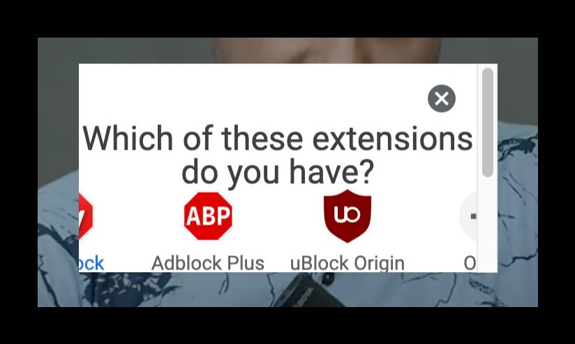 A message on YouTube asking to select which of these ad block extensions do you have
