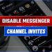 🚫 Disable Channel invites on Facebook Messenger 8 2026 Disable Facebook Messenger channel invites